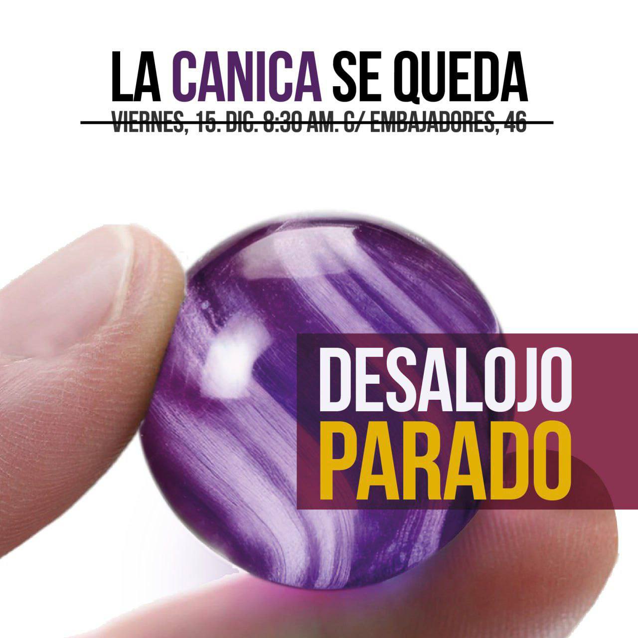 Caixabank quiere desalojar La Canica, Ven a Defenderla – Actualización desahucio parado –